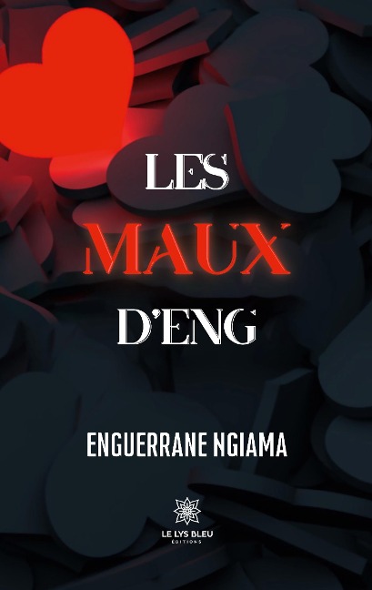 Les maux D'Eng - Enguerrane Ngiama