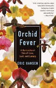 Orchid Fever - Eric Hansen