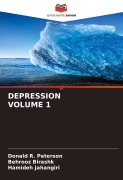 Cover-Bild zum Titel 'DEPRESSION VOLUME 1' von 'Donald R. Peterson, Behrooz Birashk, Hamideh Jahangiri'
