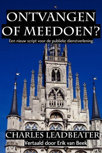 Ontvangen of Meedoen? - Charles Leadbeater