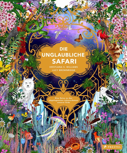 Die unglaubliche Safari - Lucy Brownridge, Kristjana S. Williams