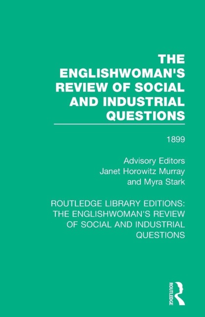 The Englishwoman's Review of Social and Industrial Questions - 