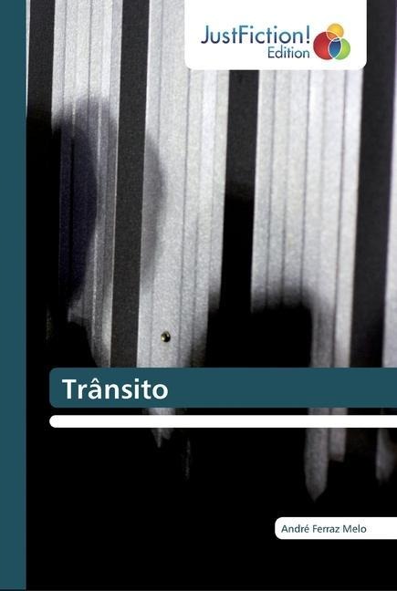 Trânsito - André Ferraz Melo