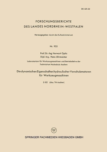 Die dynamischen Eigenschaften hydraulischer Vorschubmotoren für Werkzeugmaschinen - Herwart Opitz