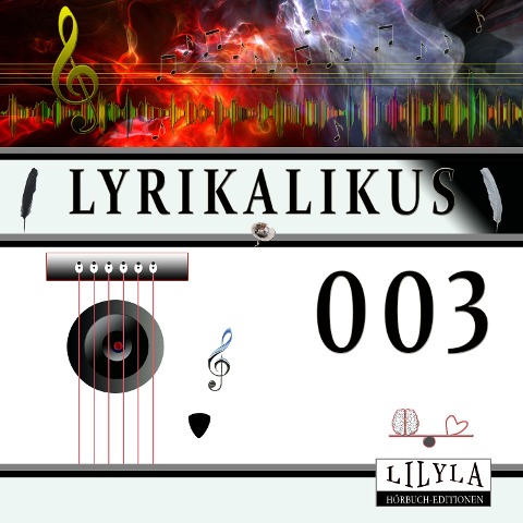 Lyrikalikus 003 - Joachim Ringelnatz, Friedrich Frieden