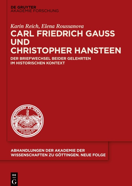Carl Friedrich Gauß und Christopher Hansteen - Karin Reich, Elena Roussanova