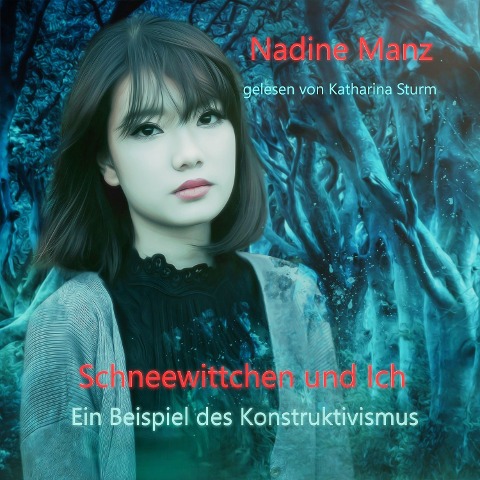 Schneewittchen und Ich - Nadine Manz