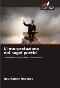 Cover-Bild zum Titel 'L'interpretazione dei sogni poetici' von 'Noureddine Mhakkak'