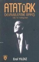 Atatürk Devrimlerine Bakis 100.Yil Yaklasirken - Erol Yildiz