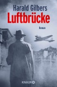 Cover-Bild zum Titel 'Luftbrücke' von 'Harald Gilbers'
