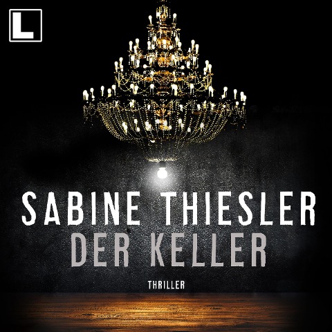 Der Keller - Sabine Thiesler