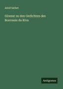 Cover-Bild zum Titel 'Glossar zu den Gedichten des Bonvesin da Riva' von 'Adolf Seifert'