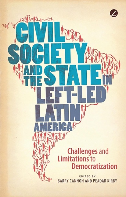 Civil Society and the State in Left-Led Latin America - 