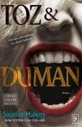 Cover-Bild zum Titel 'Toz ve Duman - Cürük ve Harabe Serisi 2.Kitap' von 'Jonathan Maberry'