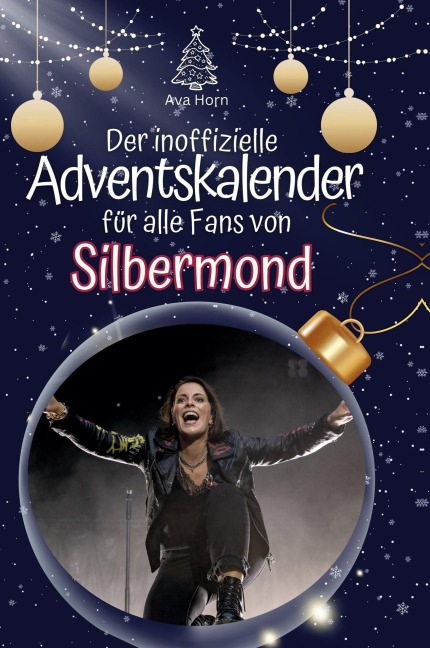 Der inoffizielle Adventskalender für alle Fans von Silbermond - Ava Horn