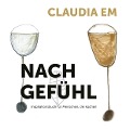 Nach Gefühl - Claudia Em