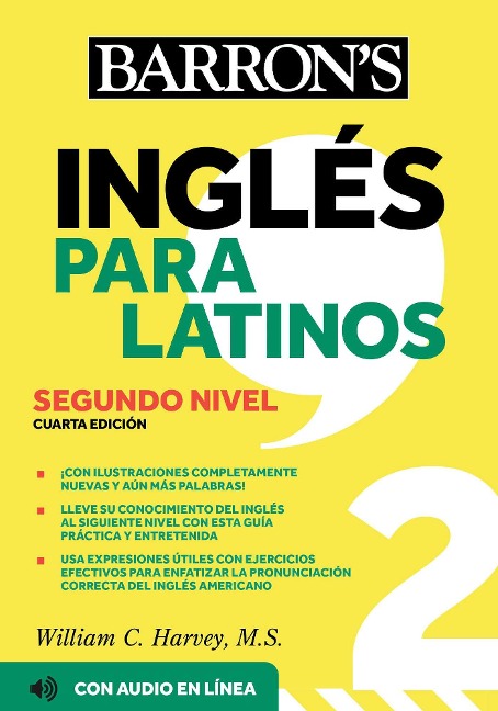 Ingles Para Latinos, Level 2 + Online Audio - Barron's Educational Series, William C Harvey