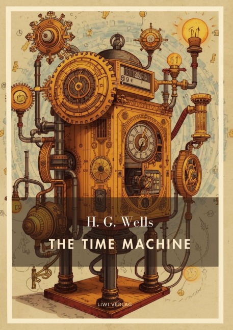 H. G. Wells: The Time Machine (English Edition) - H. G. Wells