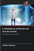 Cover-Bild zum Titel 'L'intelligenza artificiale nel Sud del mondo' von 'Hakikur Rahman'