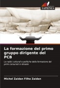 Cover-Bild zum Titel 'La formazione del primo gruppo dirigente del PCB' von 'Michel Zaidan Filho Zaidan'
