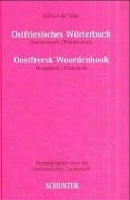 Ostfriesisches Wörterbuch. Oostfreesk Woordenbook - Gernot de Vries