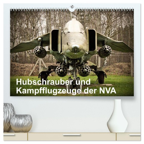 Hubschrauber und Kampfflugzeuge der NVA (hochwertiger Premium Wandkalender 2025 DIN A2 quer), Kunstdruck in Hochglanz - Gunnar Nebel