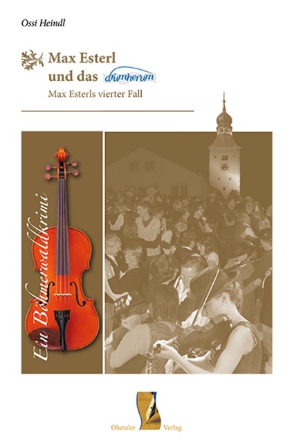 Max Esterl und das drumherum - Ossi Heindl