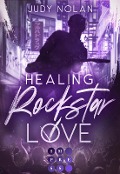 Healing Rockstar Love (Rockstar Love 2) - Judy Nolan