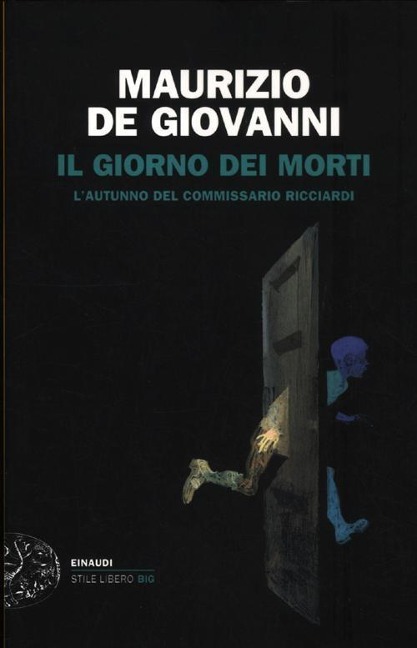Il giorno dei morti. L'autunno del commissario Ricciardi - Maurizio De Giovanni