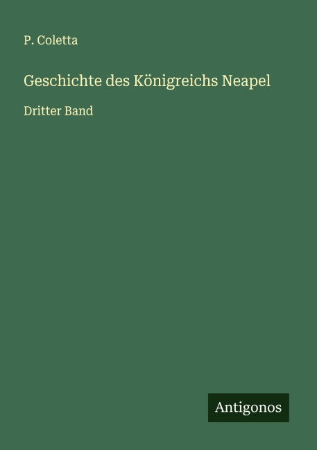 Geschichte des Königreichs Neapel - P. Coletta