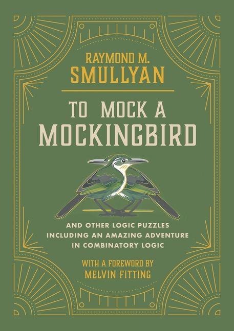 To Mock a Mockingbird - Raymond M Smullyan