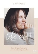 Lebe echt - Larytales