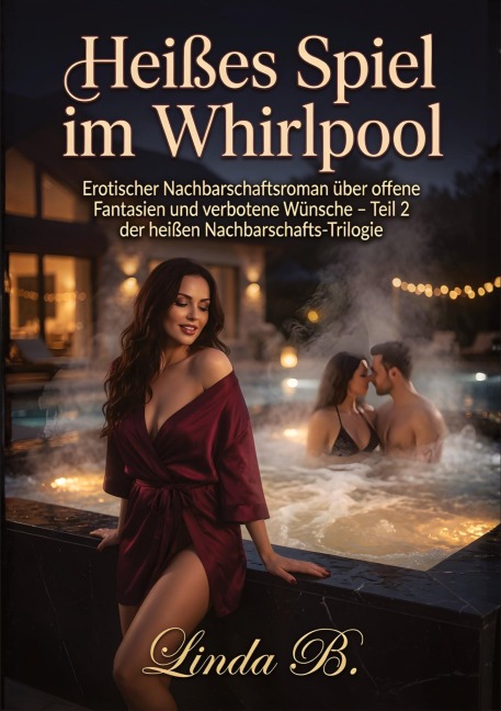 Heißes Spiel im Whirlpool - Linda B.