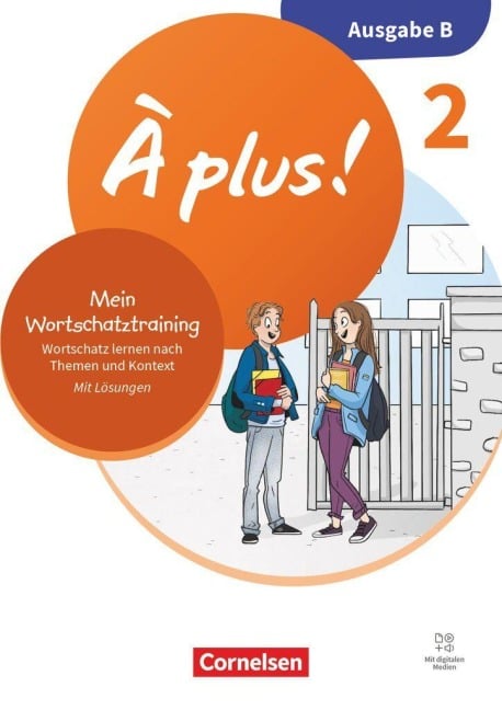 À plus ! - Französisch als 1. und 2. Fremdsprache - Band 2 - Ausgabe B für Baden-Württemberg - Neubearbeitung 2026 - Mein Wortschatztraining - Arbeitsheft mit Lösungen - 