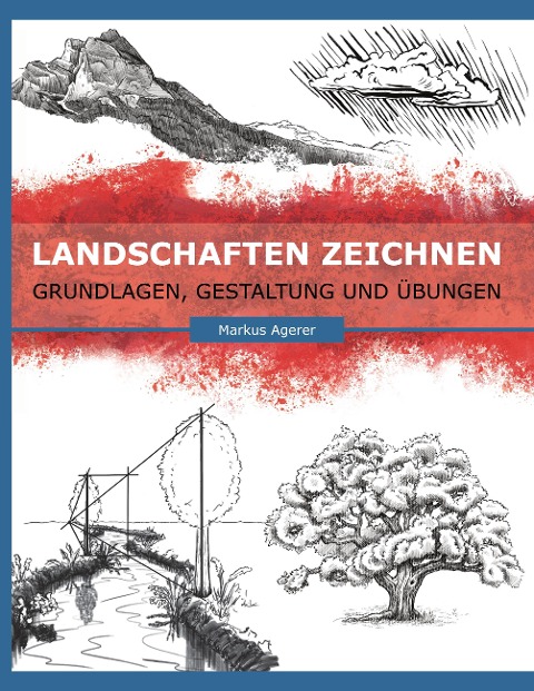 Landschaften Zeichnen - Markus Agerer