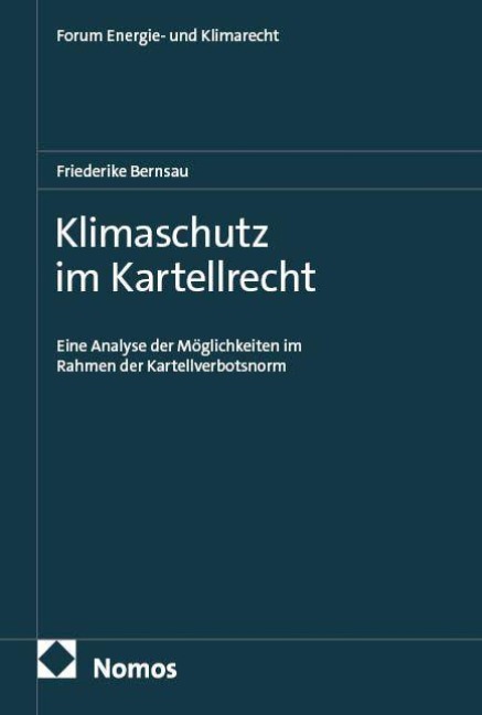 Klimaschutz im Kartellrecht - Friederike Bernsau