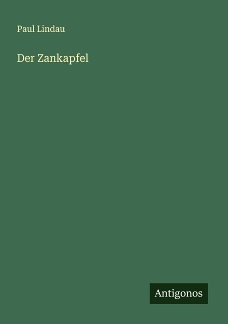 Der Zankapfel - Paul Lindau