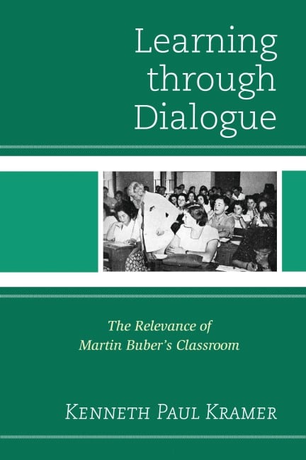 Learning Through Dialogue - Kenneth Paul Kramer