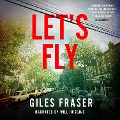 Cover-Bild zum Titel 'Let's Fly' von 'Giles Fraser'