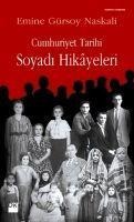 Cumhuriyet Tarihi Soyadi Hikayeleri - Emine Gürsoy Naskali