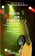 Cover-Bild zum Titel 'Tiken Jah Fakoly Tome 2 Penser et panser l'Afrique' von 'Koffi'