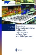 Cover-Bild zum Titel 'Integrierte Informationssysteme in Handelsunternehmen auf der Basis von SAP-Systemen' von 'Jörg Becker, Wolfgang Uhr, Oliver Vering'