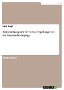 Cover-Bild zum Titel 'Einbeziehung der Fernabsatzregelungen in die Internethomepage' von 'Lars Vogt'