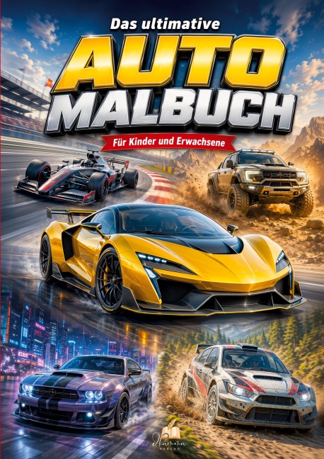 Das ultimative Auto Malbuch für Kinder und Erwachsene mit 70 coolen Ausmalmotiven - Josef Mickey Müller