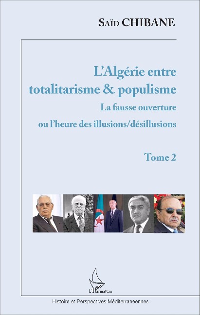 L'Algérie entre totalitarisme & populisme - Saïd Chibane