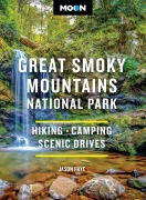 Cover-Bild zum Titel 'Moon Great Smoky Mountains National Park' von 'Jason Frye, Moon Travel Guides'