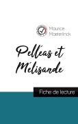 Cover-Bild zum Titel 'Pelléas et Mélisande de Maurice Maeterlinck (fiche de lecture et analyse complète de l'oeuvre)' von 'Maurice Maeterlinck'