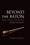 Cover-Bild zum Titel 'Beyond the Baton' von 'Diane Wittry'