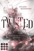 Cover-Bild zum Titel 'Twisted. Durchs Schicksal entzweit' von 'Ayleen Beekmann'