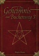 Cover-Bild zum Titel 'Das Geheimnis von Buchenweg 3' von 'Brigitte Muster'
